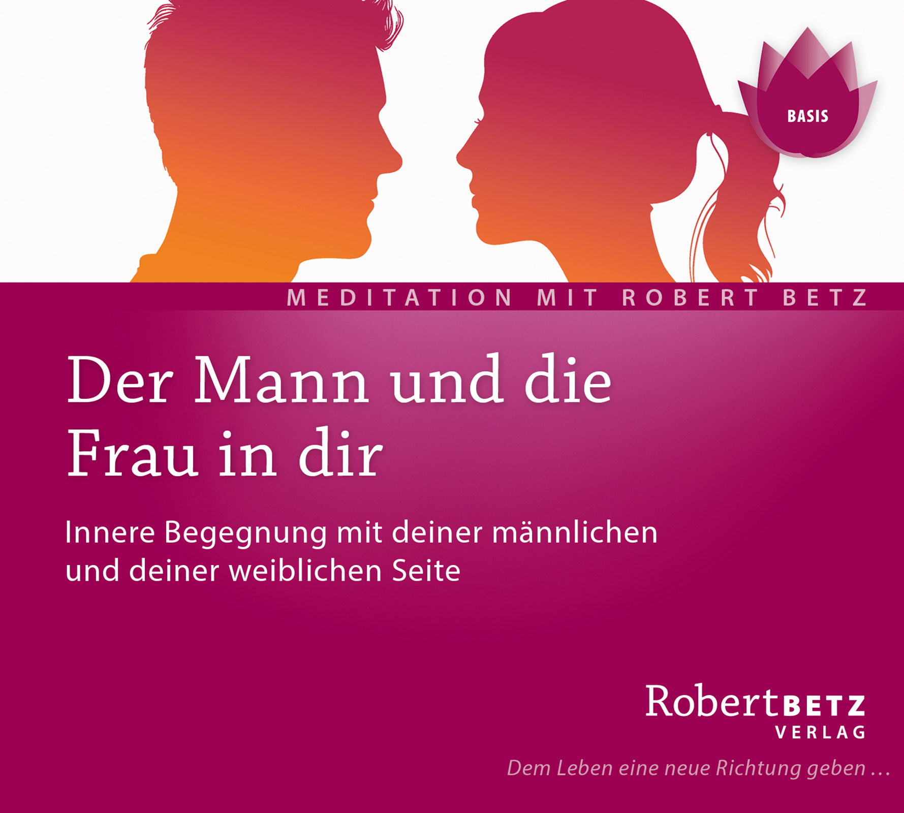 Der Mann und die Frau in dir Der Mann und die Frau in dir